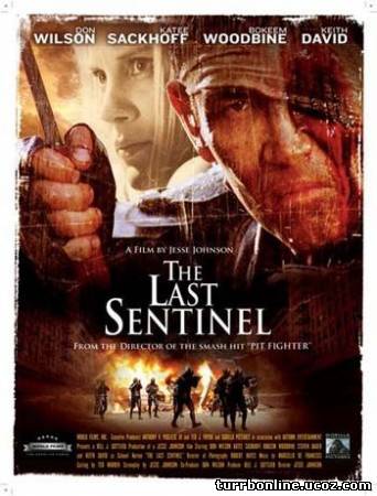 Последний страж / The Last Sentinel  смотреть онлайн бесплатно