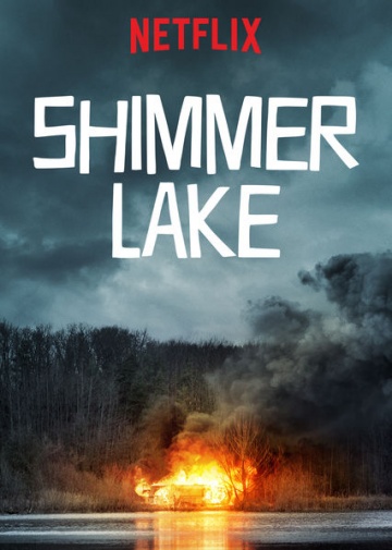Озеро Шиммер 2017 смотреть онлайн бесплатно