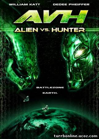 Охотник против Чужого: Поединок / Alien vs. Hunter  смотреть онлайн
