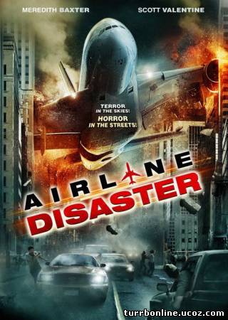 Катастрофа на авиалинии 2010 смотреть онлайн бесплатно